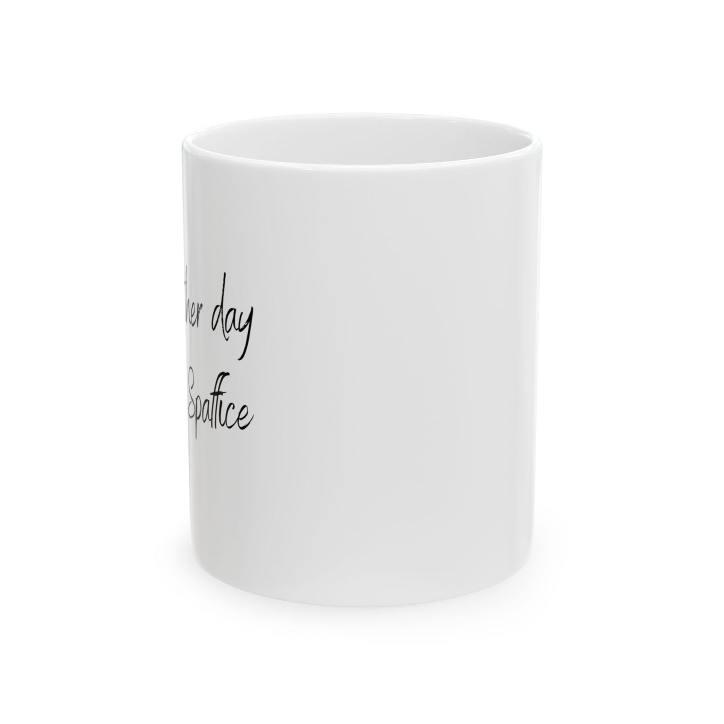 Spaffice Ceramic Mug, (11oz, 15oz)